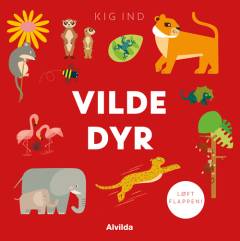 Vilde dyr : løft flappen!