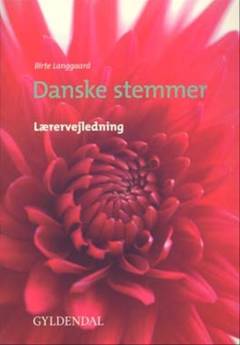 Danske stemmer -- Lærervejledning