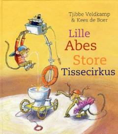 Lille abes store tissecirkus