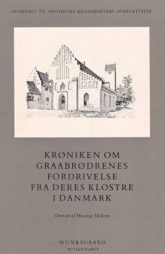 Krøniken om gråbrødrenes fordrivelse fra deres klostre i Danmark