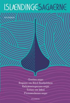 Islændingesagaerne. Grettes saga : Kølnæssingernes saga. Totten om Jøkel. Flomændenes saga