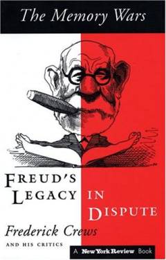 The memory wars : Freud's legacy in dispute