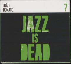 Jazz is dead 7 : João Donato
