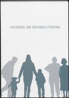 Hvidbog om rehabilitering