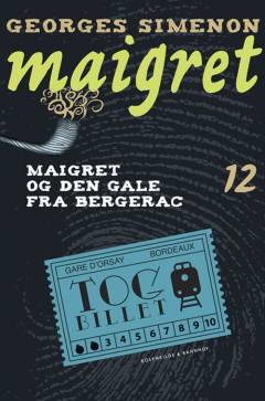 Maigret og den gale fra Bergerac : kriminalroman