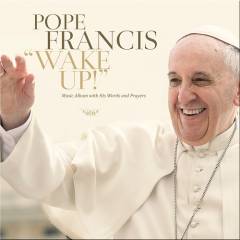 Wake up! : music album with his words and prayers