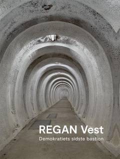 Regan Vest : demokratiets sidste bastion
