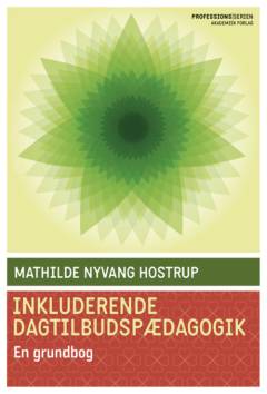 Inkluderende dagtilbudspædagogik : en grundbog