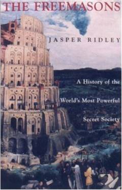 The freemasons : a history of the world's most powerful secret society