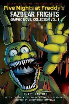 Five nights at Freddy's - fazbear frights: graphic novel collection. Vol. 1