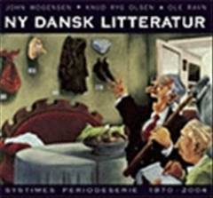 Ny dansk litteratur : Systimes periodeserie 1970-2004