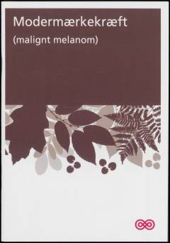 Modermærkekræft : (malignt melanom)