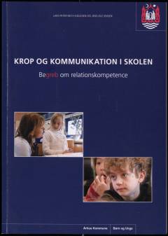 Krop og kommunikation i skolen : begreb om relationskompetence