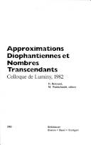Approximations diophantiennes et nombres transcendants : colloque de Luminy, 1982