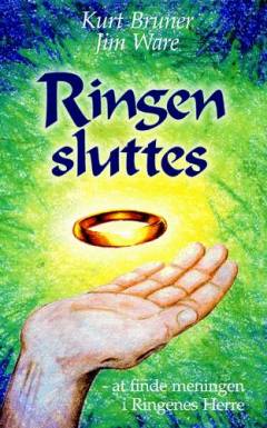 Ringen sluttes : at finde meningen i Ringenes Herre