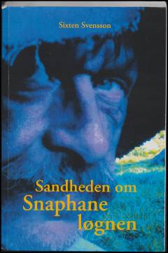 Sandheden om snaphaneløgnen