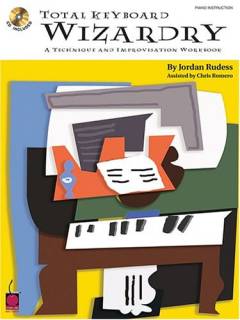 Total keyboard wizardry : a technique and improvisation workbook