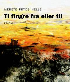 Ti fingre fra eller til : frasagn