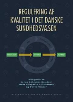 Regulering af kvalitet i det danske sundhedsvæsen
