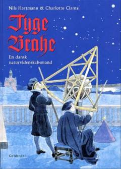 Tyge Brahe : en dansk naturvidenskabsmand