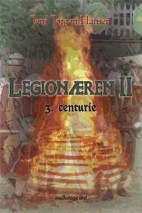 Legionæren. 2 : 3. centurie