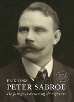 Peter Sabroe : de fattiges værner og de riges ris