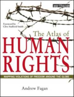 The atlas of human rights : mapping violations of freedom worldwide