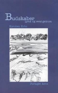 Budskaber : lyrik og evangelium