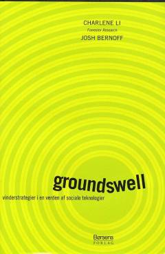 Groundswell : vinderstrategier i en verden af sociale teknologier
