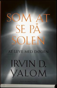 Som at se på solen : at leve med døden
