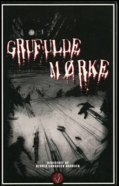 Grufulde mørke : nye Cthulhu Mythos noveller