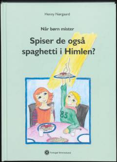 Spiser de også spaghetti i himlen?