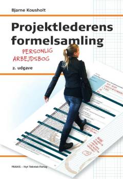 Projektlederens formelsamling : personlig arbejdsbog