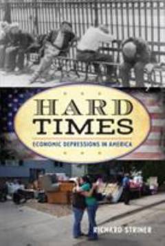 Hard times : economic depressions in America