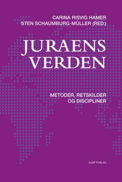 Juraens verden : metoder, retskilder og discipliner