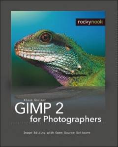GIMP 2 for photographers : image editing with open source software