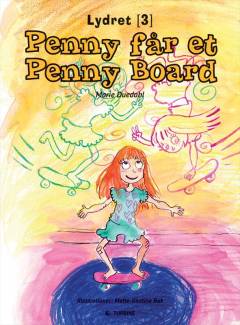 Penny får et Penny Board