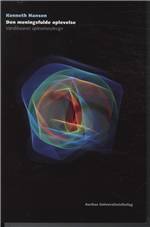 Den meningsfulde oplevelse : værdibaseret oplevelsesdesign