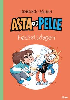 Asta og Pelle - fødselsdagen
