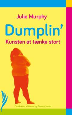 Dumplin' : kunsten at tænke stort