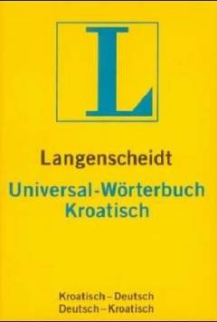 Kroatisch : kroatisch-deutsch, deutsch-kroatisch