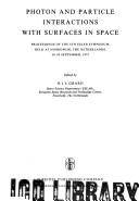 Photon and particle interactions with surfaces in space : proceedings of the 6. ESLAB symposium, held at Noordwijk, the Netherlands, 26-29 September 1972