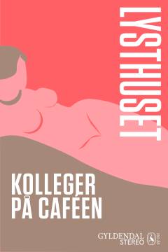 Lysthuset - kolleger på caféen