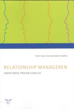 Relationship manageren : fremtidens projektledelse