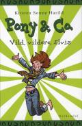 Pony og Co. 11 – Vild, vildere, Elvis