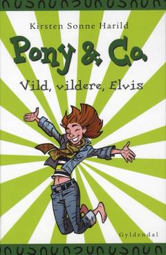 Vild, vildere, Elvis