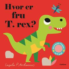 Hvor er fru T. rex?