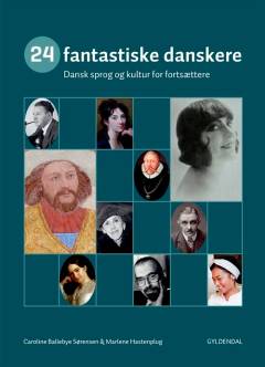 24 fantastiske danskere : dansk sprog og kultur for fortsættere
