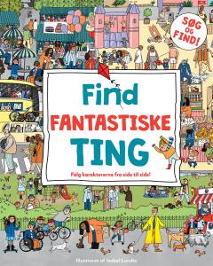 Find fantastiske ting : følg karaktererne fra side til side!
