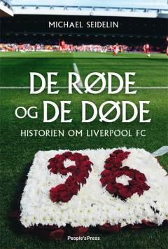De røde og de døde : historien om Liverpool FC